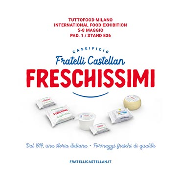 Il Caseificio Fratelli Castellan sarà presente a TUTTOFOOD 2025 nel Padiglione 1 Stand E36